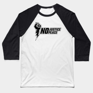 No Justice No Peace Baseball T-Shirt